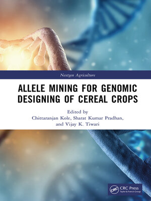cover image of Allele Mining for Genomic Designing of Cereal Crops